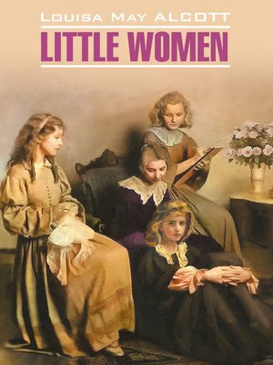 cover image of Маленькие женщины / Little women